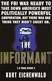The Informant: A True Story by 
