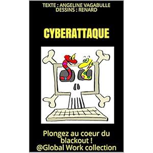 Cyberattaque: Plongez au coeur du blackout ! @GlobalWork collection