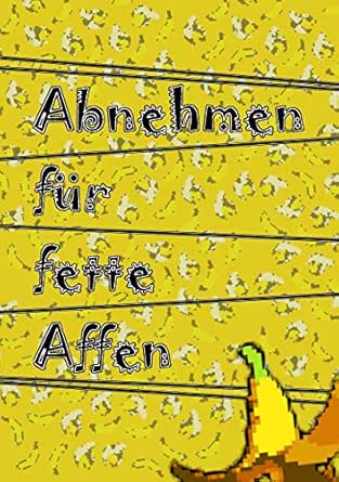 Abnehmen Fur Fette Affen Abnehmen Schlank Ohne Tabletten Low Carb Vegan Bauch Fett Weg Ebook Kang Danky Amazon De Kindle Shop