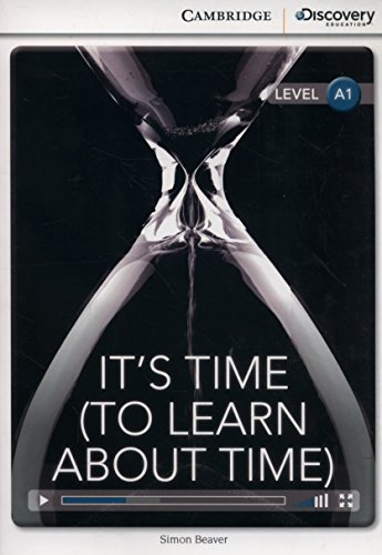 It's Time (To Learn About Time) Beginning Book with Online Access: Level 1 (Cambridge Discovery Interactiv)