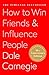 How To Win Friends and Influence People (English Edition) by