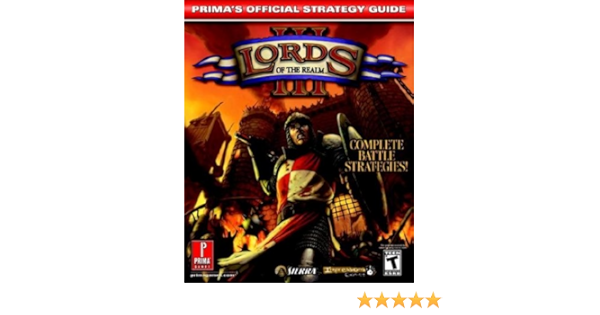 Lords Of The Realm Iii Prima S Official Strategy Guide Amazon Co Uk Cook David Levin Brett Friedland David Books