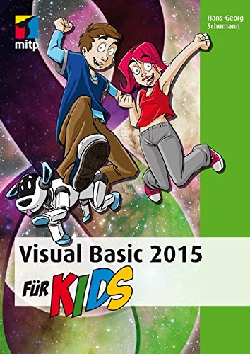 Visual Basic 2015 für Kids (mitp für Kids)