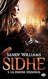 Sidhe, Tome 1: La Diseuse d'ombres