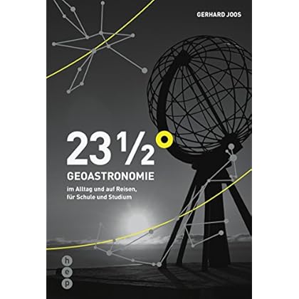 [PDF] Download 23 1/2° | Geoastronomie im Alltag und auf Reisen - für Schulen und Studium Kostenlos