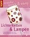 Produktbild Lichterketten und Lampen: Coole Ideen rund ums Licht