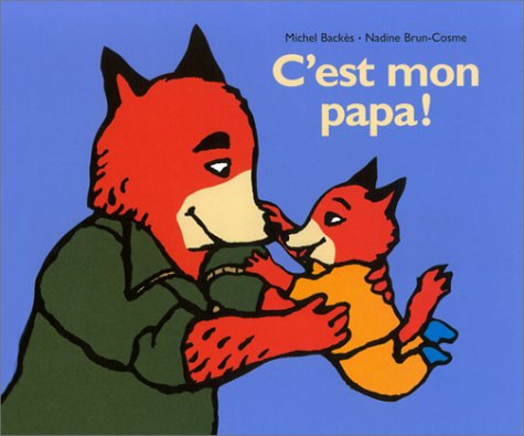 C'est mon papa