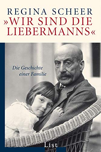 »Wir sind die Liebermanns«: Die Geschichte einer Familie (0)