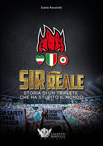 Sir reale. Storia di un triplete che ha stupito il mondo libro
