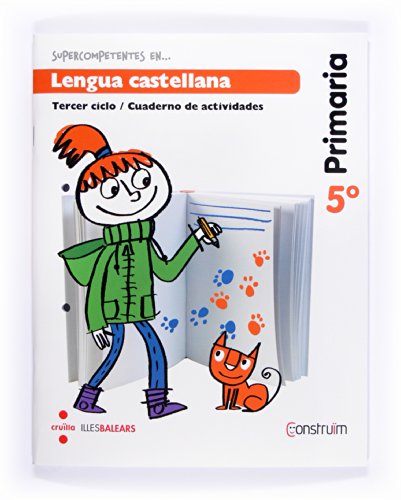 Supercompetentes en Lengua castellana 5 Primaria Construïm Illes Balears Cuaderno