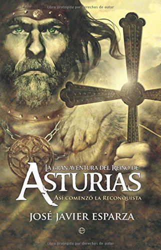 Download La gran aventura del Reino de Asturias: así empezó la reconquista (Historia divulgativa) Download La gran aventura del Reino de Asturias: así empezó la reconquista (Historia divulgativa)
