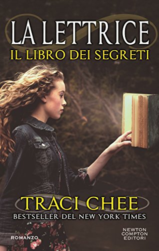 La lettrice. Il libro dei segreti di [Chee, Traci]