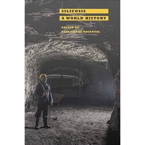 Silicosis: A World History
