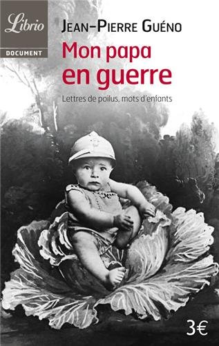 <a href="/node/1237">Mon papa en guerre, 1914-1918</a>