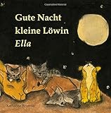 Gute Nacht kleine Löwin Ella by Katharina Renteria
