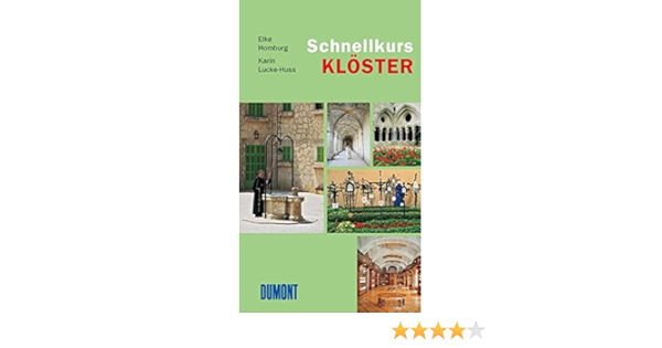 Dumont Schnellkurs Kloster Amazon De Homburg Elke Lucke Huss Karin Bucher