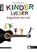 Kinderlieder begleiten lernen (inkl. Audio-CD). Lehrbuch für Akustikgitarre. Liederbuch. Songbook. Musiknoten. by