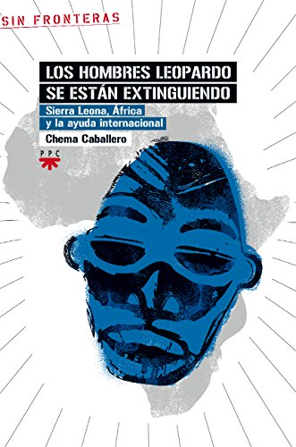 Download Los Hombres Leopardo Se Están Extinguiendo (Sin Fronteras) Download Los Hombres Leopardo Se Están Extinguiendo (Sin Fronteras)