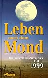  Leben nach dem Mond 1999