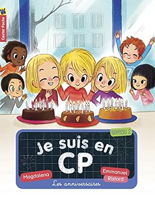 Je suis en CP, Tome 10 : Les anniversaires