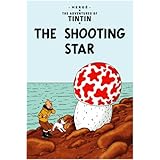 The Shooting Star: The Classic Children’s Illustrated Mystery Adventure Series (The Adventures of Tintin)