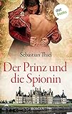 Cover zum Buch Der Prinz und die Spionin