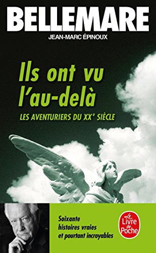 Les Aventuriers du XXe siècle, tome 2 : Ils ont vu l'au-delà Les Aventuriers du XXe siècle, tome 2 : Ils ont vu l'au-delà