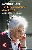 Swetlana Geier: Ein Leben zwischen den Sprachen. Aufgezeichnet von Taja Gut by