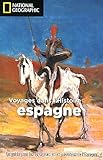 Espagne : Voyage dans l'histoire