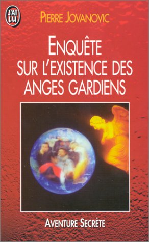 couverture de : Enqu&ecirc;te sur l'existence des anges gardiens