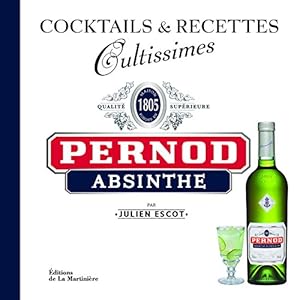 Pernod Absinthe. Cocktails et recettes