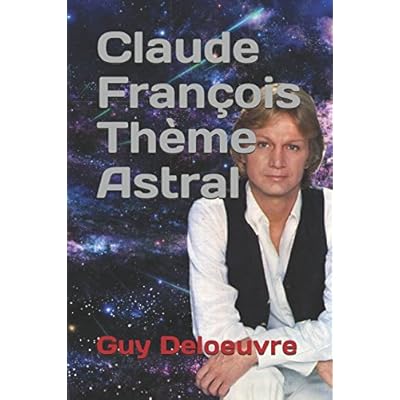 Claude François Thème Astral Claude François Thème Astral