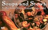 Image de Soups and Stews for Slow Cooker, Stovetop, Oven and Pressure Cooker