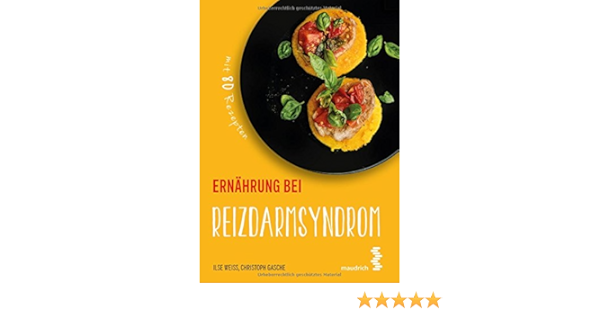 Ernahrung Bei Reizdarmsyndrom Maudrich Gesund Essen Amazon De Ilse Weiss Christoph Gasche Bucher