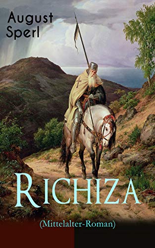 Livres Couvertures de Richiza (Mittelalter-Roman): Historischer Roman – Die Zeit der Kreuzzüge (German Edition)