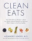Image de Clean Eats: Over 200 Delicious Recipes to Reset Your Body's Natural Balance and