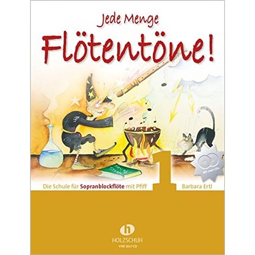 Jede Menge Flötentöne Band 1: Die Schule für Sopranblockflöte mit Pfiff, incl. 2 CDs