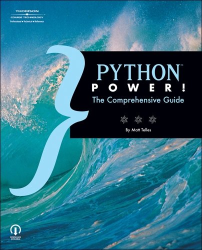 Download Python Power!: The Comprehensive Guide