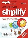 Image de Simplify your Time 2016 Textabreißkalender: Endlich mehr Zeit - jeden Tag!