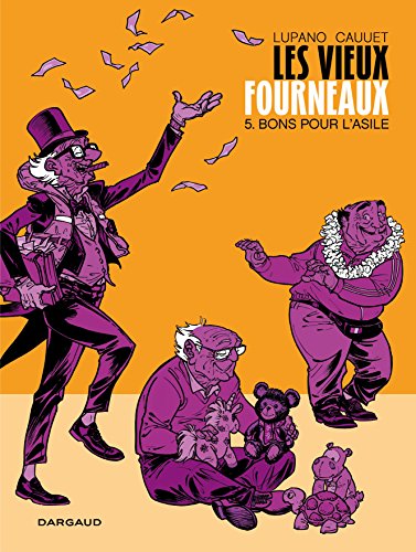 Les vieux fourneaux - tome 5 - Bons pour l'asile en ligne