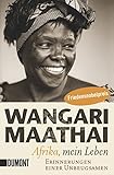 Afrika, mein Leben: Erinnerungen einer Unbeugsamen (Taschenbücher) by 