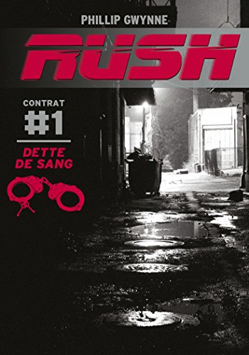 Télécharger Rush, Tome 1 : Dette de sang PDF Lire En Ligne Télécharger Rush, Tome 1 : Dette de sang PDF Lire En Ligne