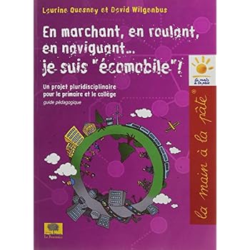 En marchant, en roulant, en volant... je suis 
