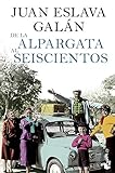  De la alpargata al seiscientos (Divulgación)