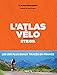 Produktbild L'Atlas du Vélo - Augmente par Strava