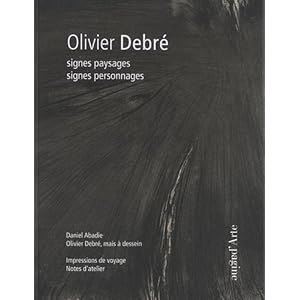 Olivier Debré : Signes paysages, signes personnages