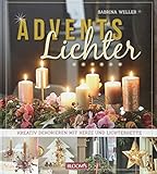  Adventslichter: Kreativ dekorieren mit Kerze und Lichterkette