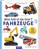 Was hörst du hier? - Fahrzeuge by unbekannt