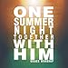 One Summer Night Together with Him