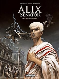 jaquette livre Alix senator, Tome 1 : Les aigles de sang